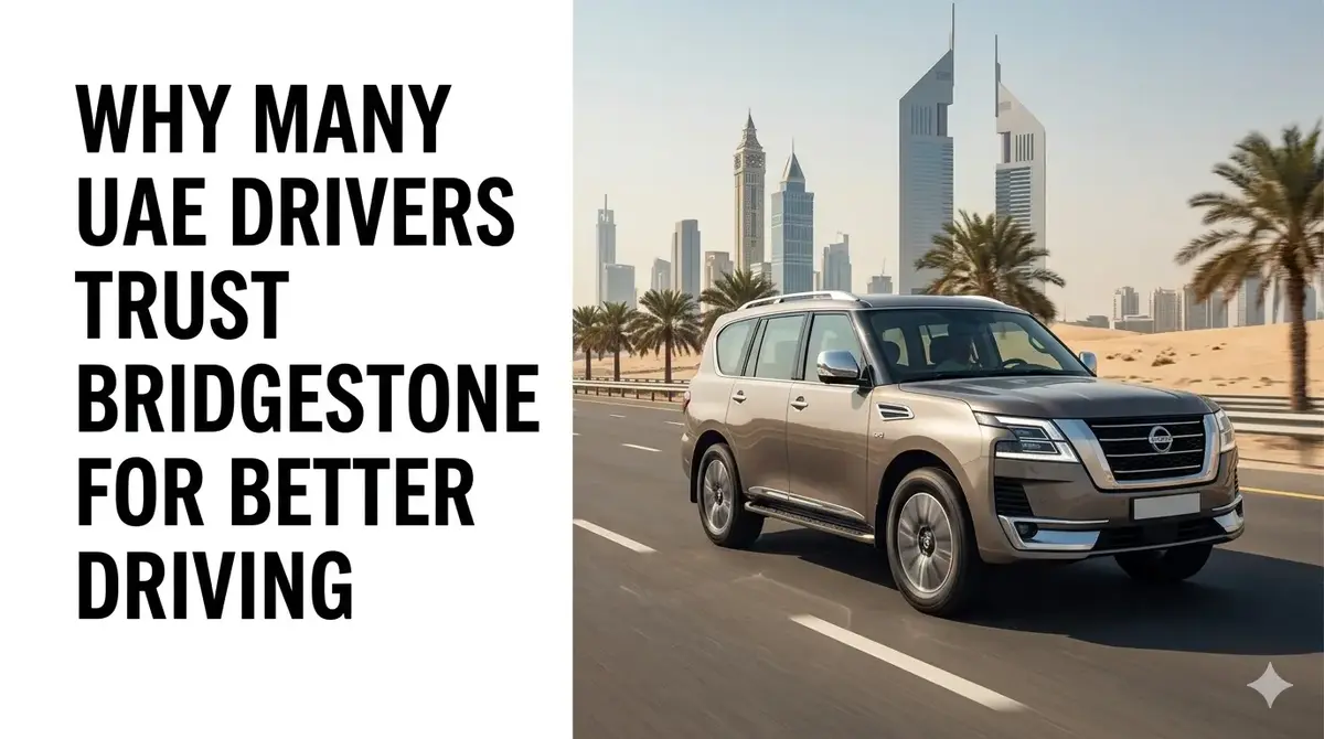UAE Drivers Trust Bridgestone for Better Driving